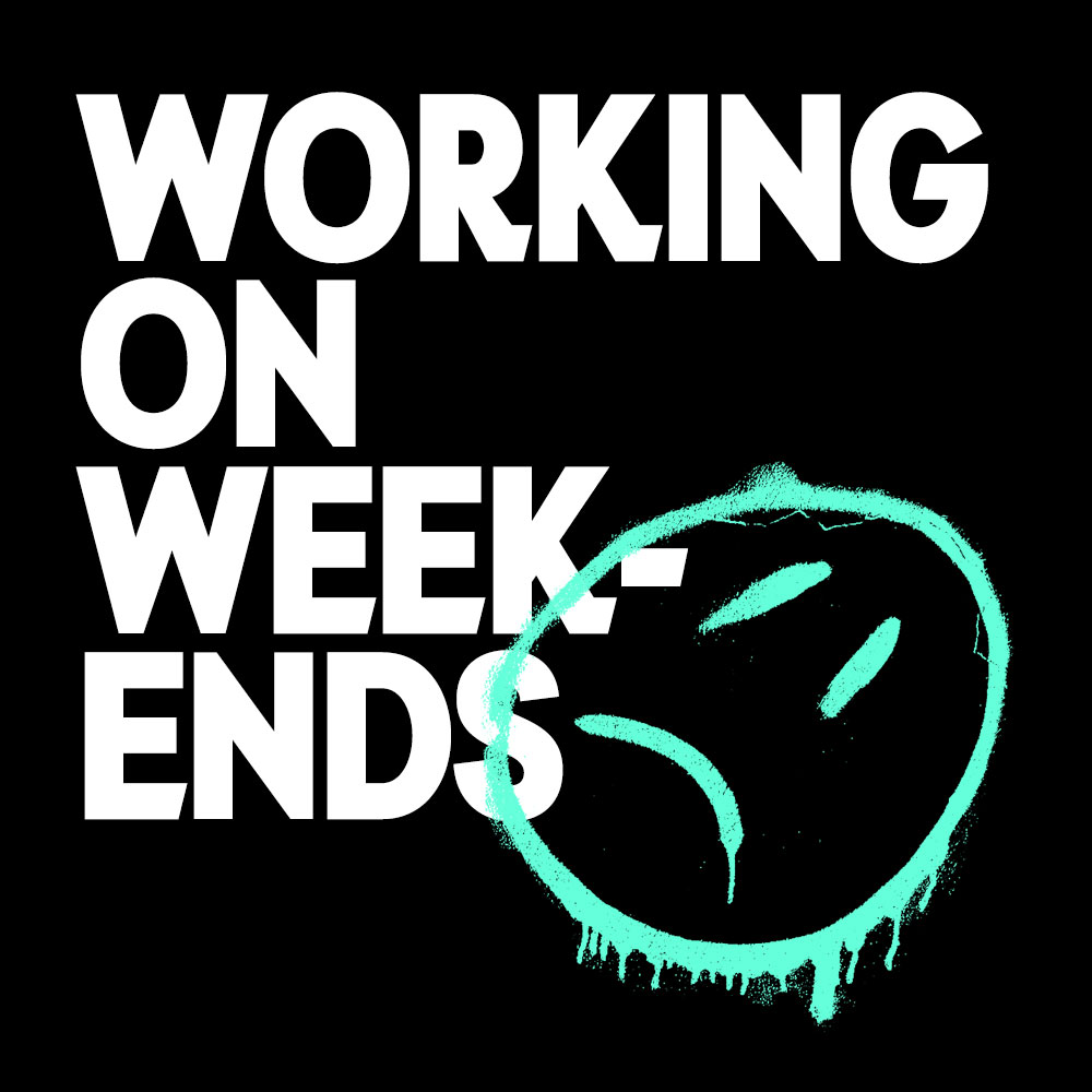 Working freelance doesn't mean working on weekends