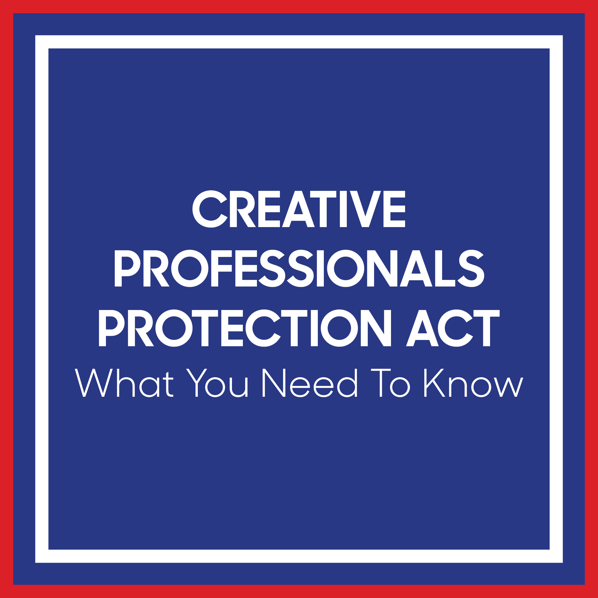 Freelance Creative Professionals Protection Act: What you need to know - nuschool