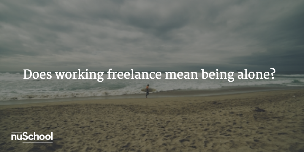 Does working freelance mean working alone? - nuschool