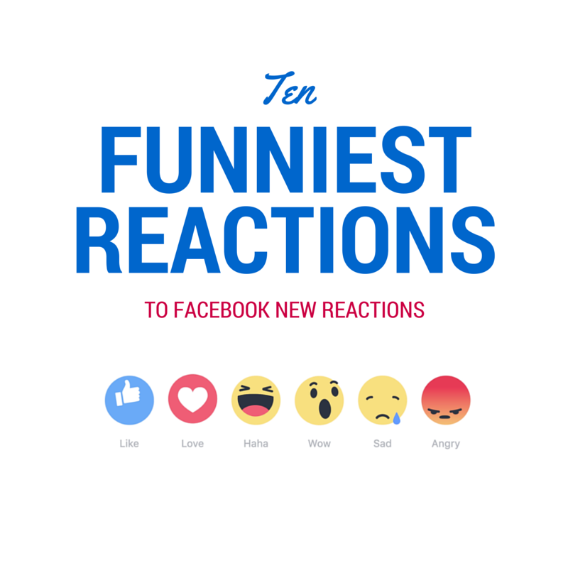 10 FUNNIEST reactions to Facebook new reactions